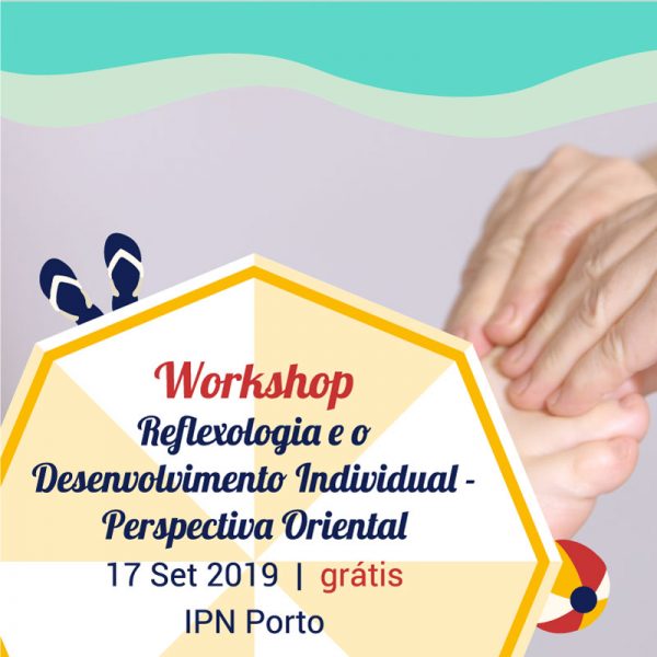 Workshop Reflexologia e o Desenvolvimento Individual